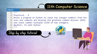 Class 11 CS Practical - GCD and LCM of two numbers Python Practical programs
