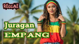 juragan empang reggae version reggae santai 