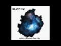 Download Lagu DJ Anthem - Infinity (Anthem Club Mix)