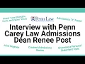 Interview with Penn Law Admissions Dean Renee Post