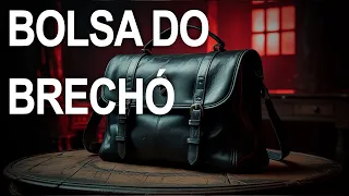 BOLSA DO BRECHÓ - Histórias de Terror