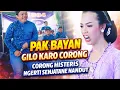 Lagu SEDAP MALAM LUCU PAK BAYAN GILO KARO CORONG SAMPE MLAYU | CORONG HISTERIS  NGERTI SENJATANE NANDUT