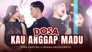 dosa kau anggap madu fira cantika x irwan krisdiyanto new monata official music video 
