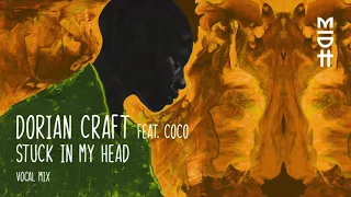 dorian craft feat coco stuck in my head original mix midh 024