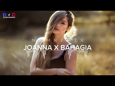 Download MP3 DJ SLOW - Joanna X Bahagia !! Dj Slowed Remix 2024 🖤 | Num Remix