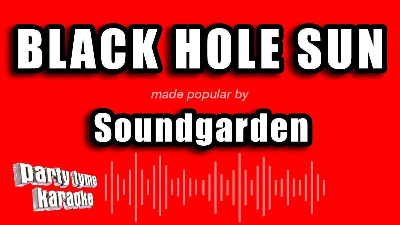 Soundgarden - Black Hole Sun (Karaoke Version)