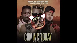 boy kay naneka coming today ft briyol u0026 ray dee 408 empire official music audio
