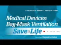 5b1 Bag-Mask Ventilation Pediatric Advanced Life Support PALS 2020 - OLD