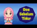 Download Lagu Doa Sebelum Tidur Dan Artinya | Doa Anak Sehari hari Mudah Di Hapalkan | Doa Harian Anak Islami