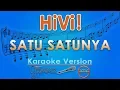 Download Lagu HiVi! - Satu Satunya (Karaoke) | GMusic