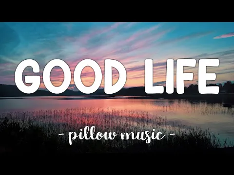 Download MP3 Good Life - OneRepublic (Lyrics) 🎵