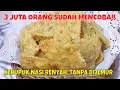 KERUPUK NASI TANPA DIJEMUR LANGSUNG DIGORENG HASILNYA KRIUK RENYAH