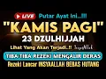 Download Lagu LANGSUNG DIKABULKAN..‼️CUKUP PUTAR SEKALI DAN DENGARKAN, 100 RIBU MALAIKAT TURUN | REZEKI LANCAR