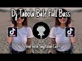 Download Lagu DJ TABOLA BALE LAGU TIMUR__FUL BASS🎵DJ TIKTOK TERBARU 2025🎵YANG KALIAN CARI!!