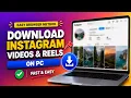 How to Download Instagram s Reels on PC No Software Needed