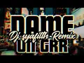 Download Lagu DAME UN GRR - BKB EDIT - DJ SYAFILTH REMIX 