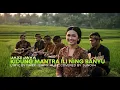Download Lagu KIDUNG MANTRA ILI NING BANYU - a Javanesse Mantra's Song - lyric by Timex - Eminx Covered by SunoV4