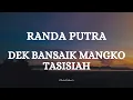 Download Lagu RANDA PUTRA  - DEK BANSAIK MANGKO TABUANG || LIRIK LAGU MINANG