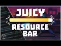 How to make a JUICY Resource Bar in Unity Health Bar Mana Bar XP Bar Slider Bar