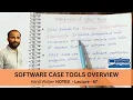 Overview of CASE Tool Software Engineering - Software Case Tools