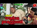 Lagu WADON PENGGANTI (episode 2) || kampung pantura || film pendek Indramayu