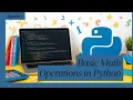 Basic Math Operations in Python