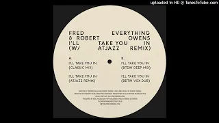fred everything u0026 robert owens ill take you in classic mix 