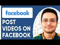 De makkelijkste manier om video's op Facebook te plaatsen in 2025 (complete tutorial)
