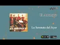 Orquesta El arranque / Tango - La Serenata del Ayer