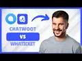 Chatwoot vs Whaticket Which WhatsApp Support Platform Is Better