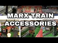 Marx O Gauge Train Accessories