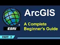 A Complete Beginner s Guide to ArcGIS Desktop Part 3