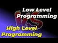 High level vs Low level Programming Language