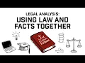 Legal Analysis Using Law and Facts Together