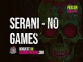 Serani - No Games [Karaoke version]