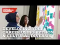 Developing Your Career Using Python and Cultural Diversity to Your Advantage
