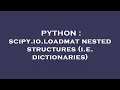 PYTHON scipy io loadmat nested structures i e dictionaries