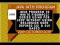 java 14th program write Fibonacci Series using for loop without using recursion user defined