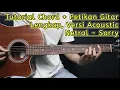 Download Lagu Chord Gitar Netral - Sorry Lengkap Dengan Petikan Versi Akustik