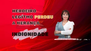 INDIGNIDADE Herdeiros Excluídos da Sucessão [AULA COMPLETA]