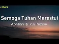 Lagu Semoga Tuhan Merestui - Aprilian \u0026 Iqa Nizam || Lyrics