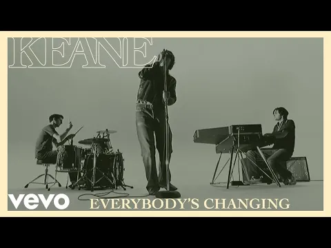 Download MP3 Keane - Everybody's Changing (Official Music Video)