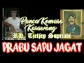 Download Lagu PRABU SAPU JAGAT FULL - Wayang Golek RH Tjetjep Supriadi Panca Komara