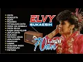 Lagu-lagu 70an suara emas Elvy sukaesih tetap enak untuk didengar sembari bernostalgia