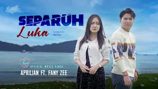 aprilian ft fany zee separuh luka official music video 