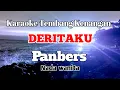 Download Lagu DERITAKU - Panbers | Karaoke nada wanita | Lirik