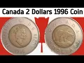 Canada 1996 2 Dollars Coin value review