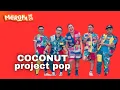 Download Lagu Coconut - Project Pop (Konser Merona Fest 2025)