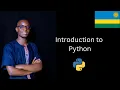 Introduction to Python 1 Learn with Kinyarwanda