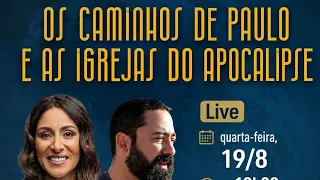 Os caminhos de Paulo e as igrejas do Apocalipse